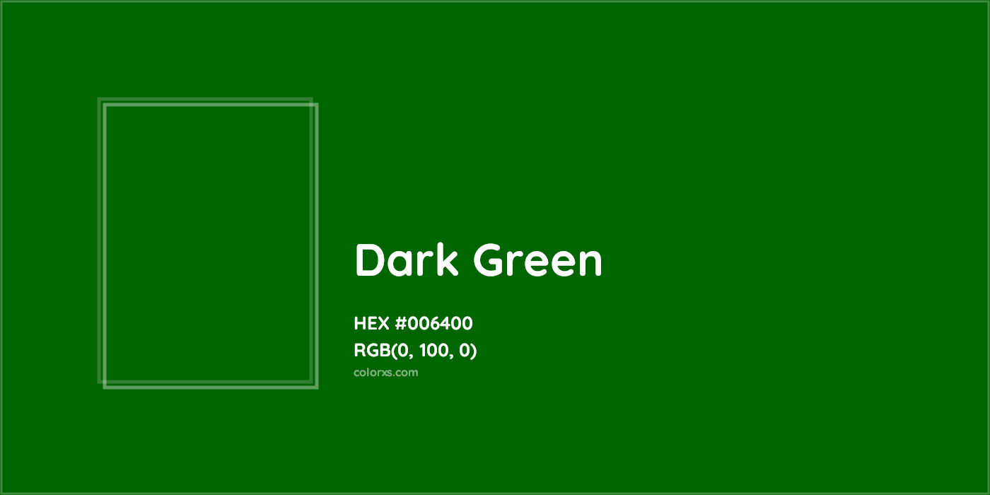 HEX #006400 Dark Green Color - Color Code
