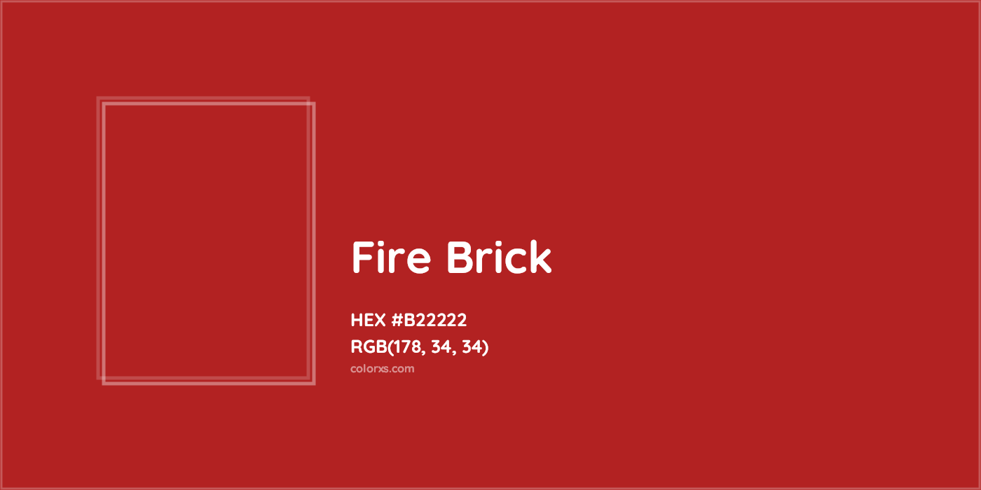 HEX #B22222 Fire Brick Color - Color Code