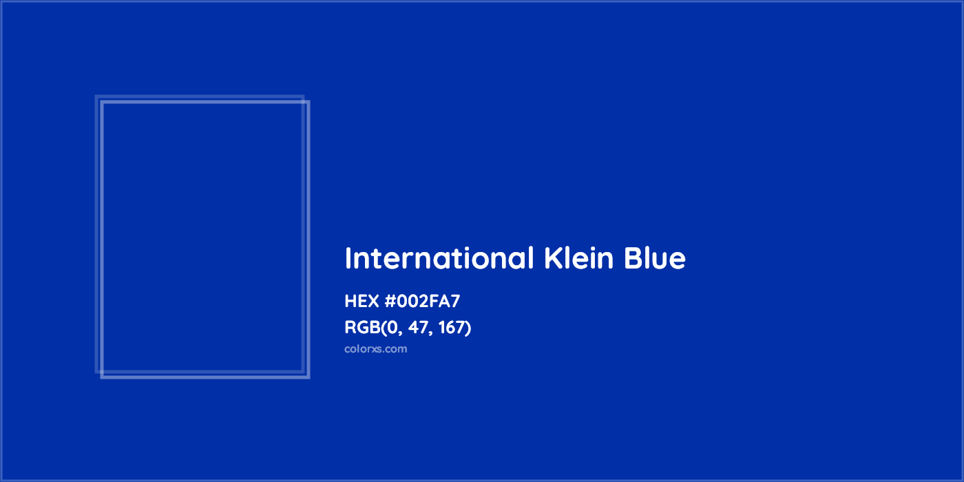 HEX #002FA7 International Klein Blue Color - Color Code