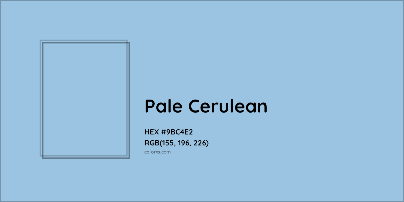 HEX #9BC4E2 Pale Cerulean Color - Color Code