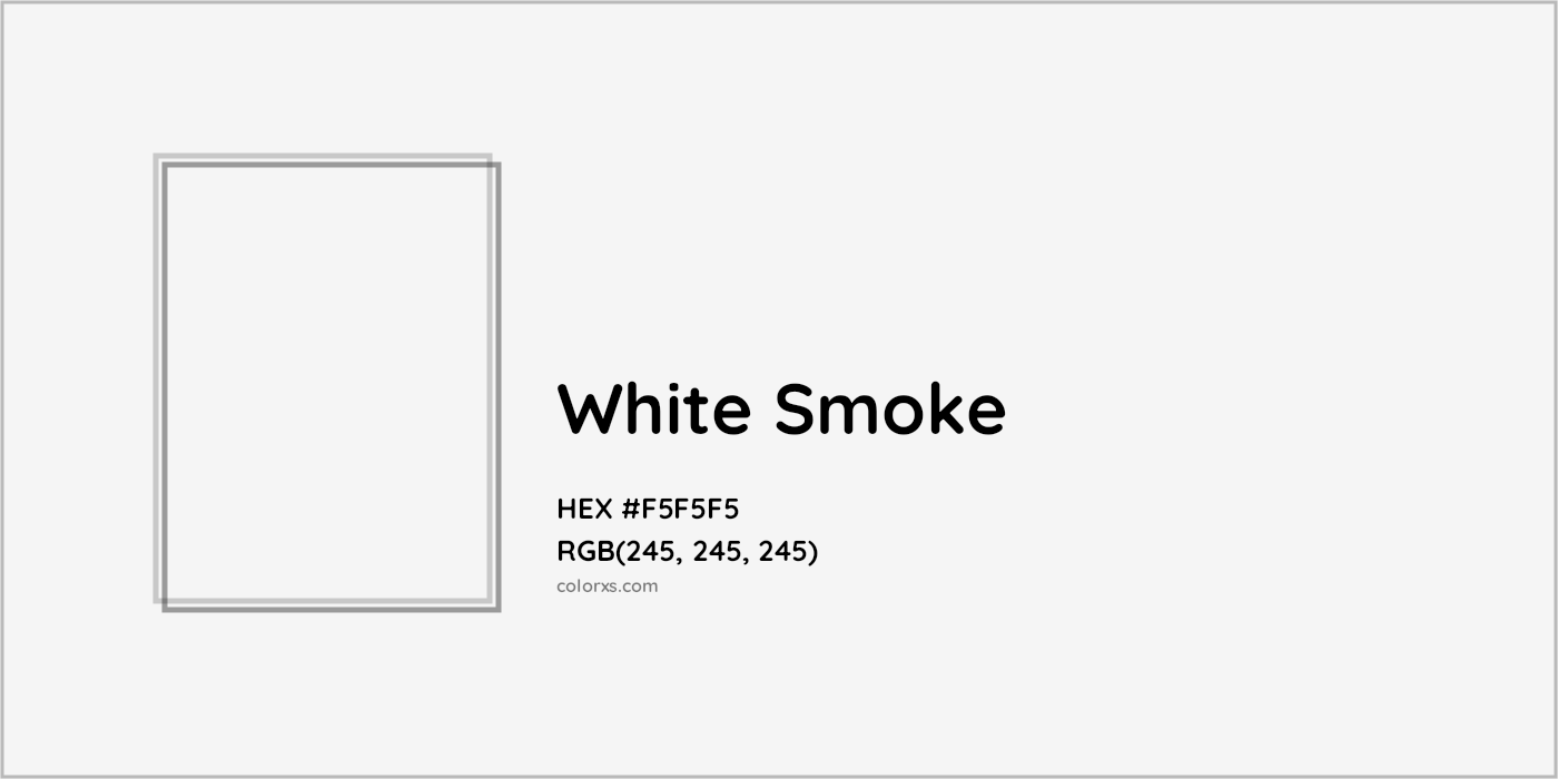 HEX #F5F5F5 White Smoke Color - Color Code