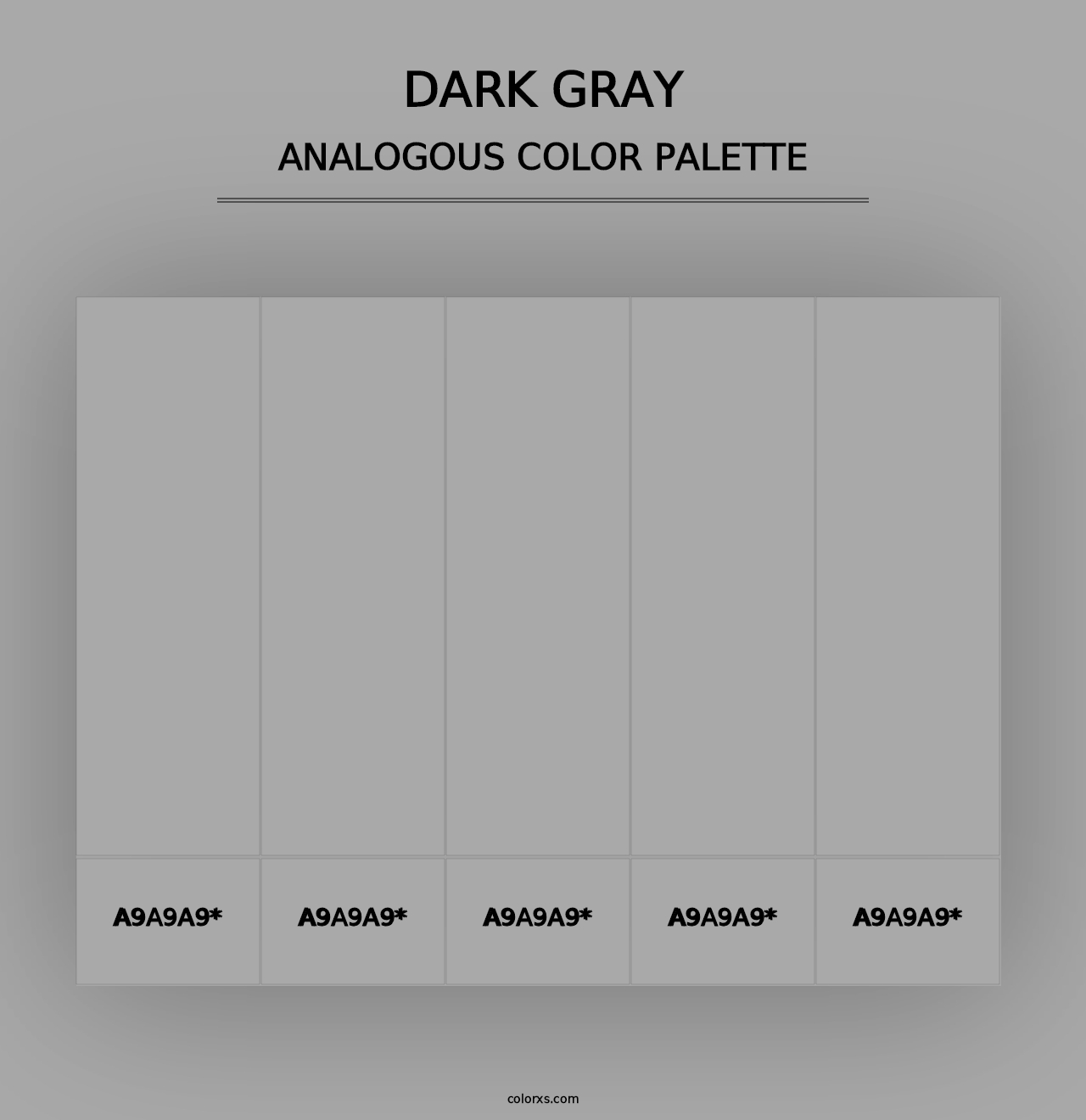 Dark Gray - Analogous Color Palette