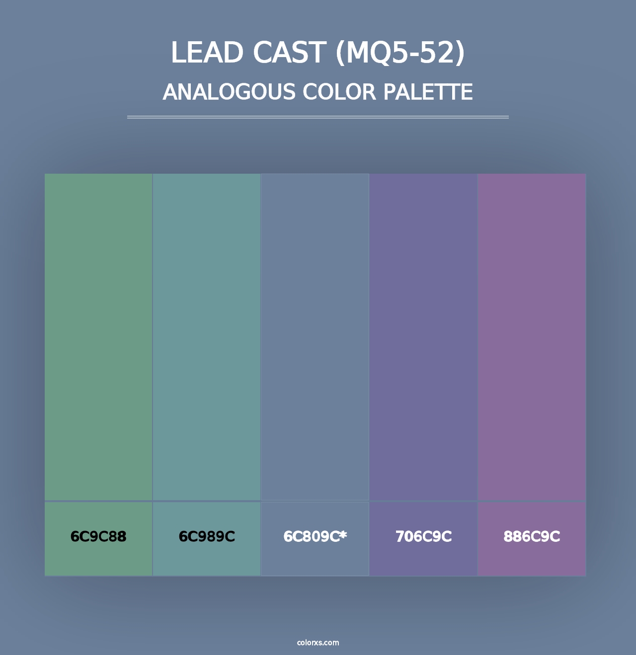 Lead Cast (MQ5-52) - Analogous Color Palette