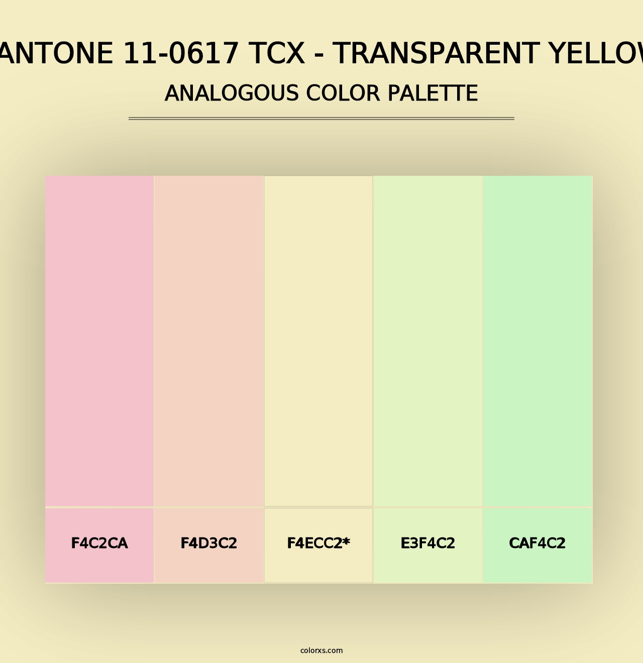 PANTONE 11-0617 TCX - Transparent Yellow - Analogous Color Palette