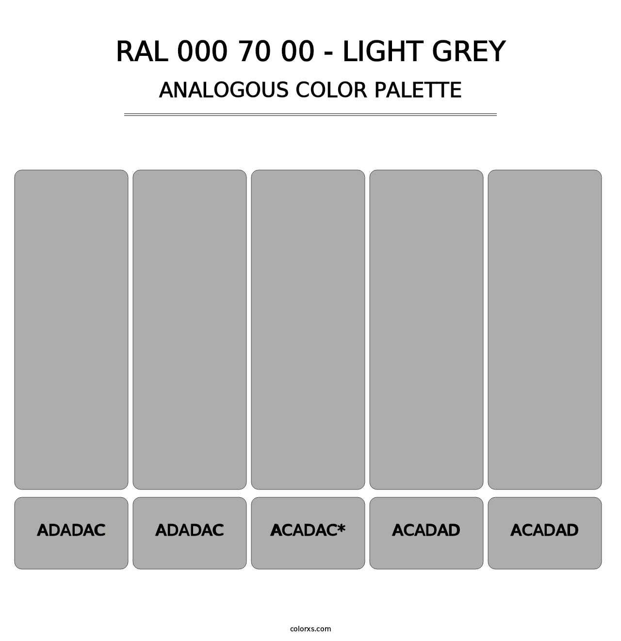 RAL 000 70 00 - Light Grey - Analogous Color Palette