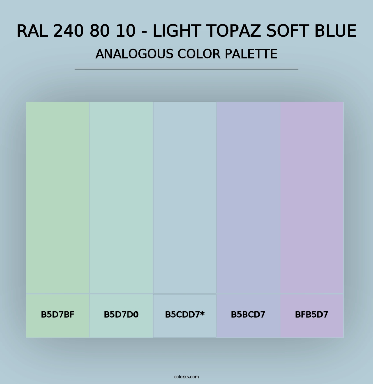 RAL 240 80 10 - Light Topaz Soft Blue - Analogous Color Palette