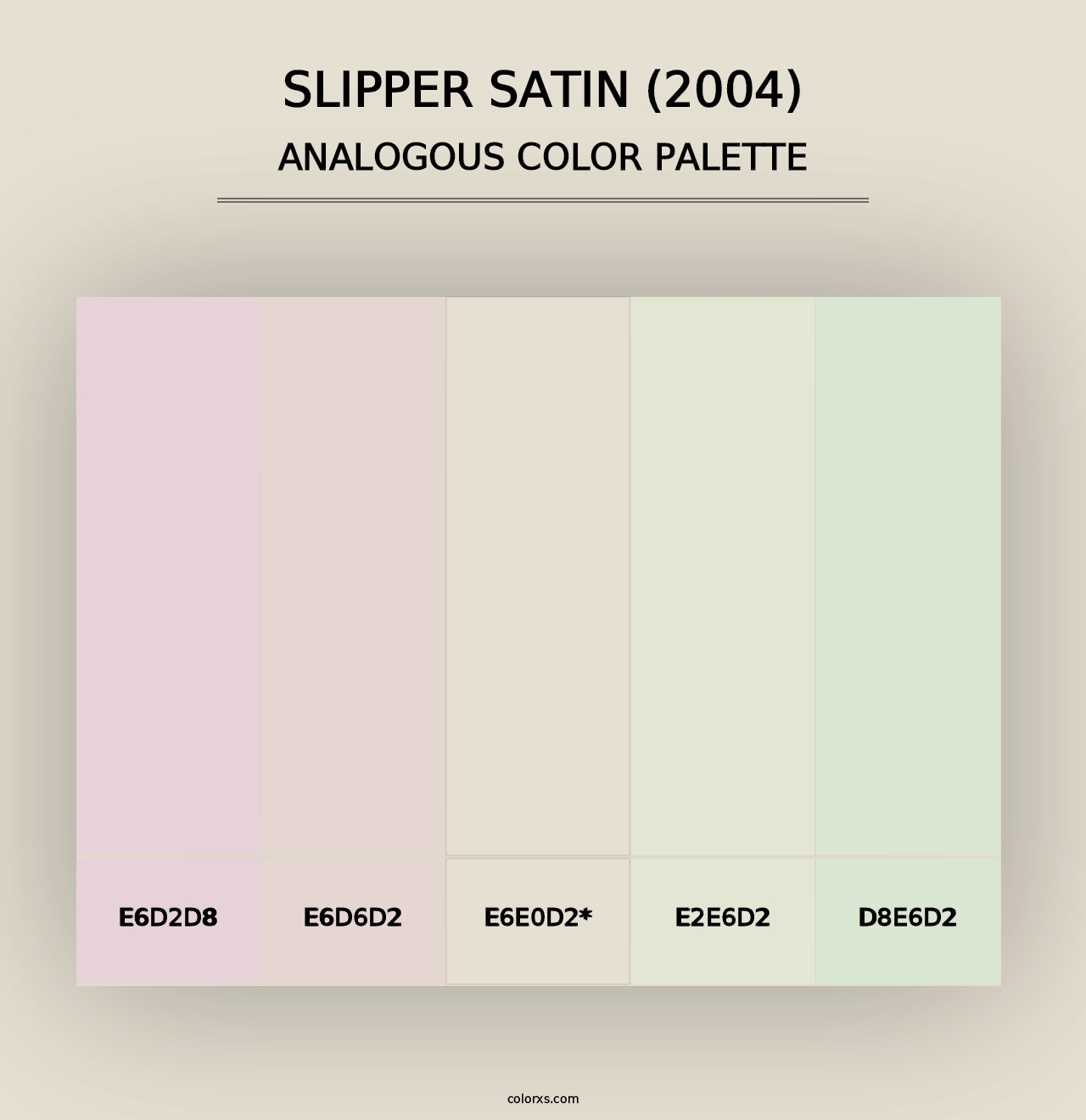 Slipper Satin (2004) - Analogous Color Palette