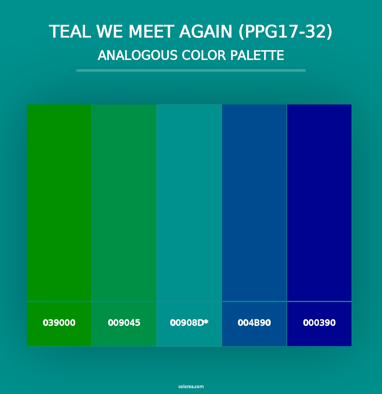 Teal We Meet Again (PPG17-32) - Analogous Color Palette