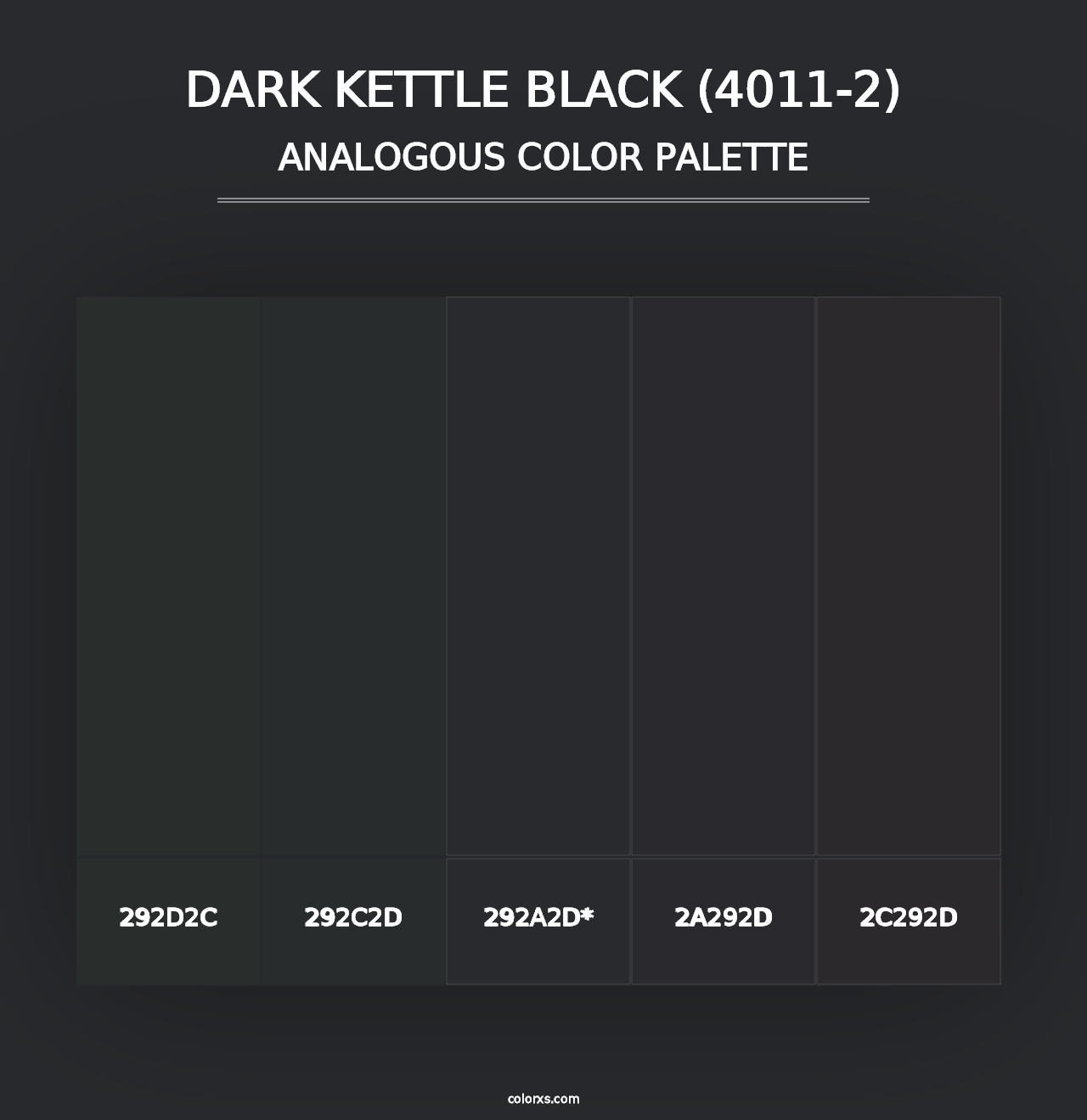 Dark Kettle Black (4011-2) - Analogous Color Palette