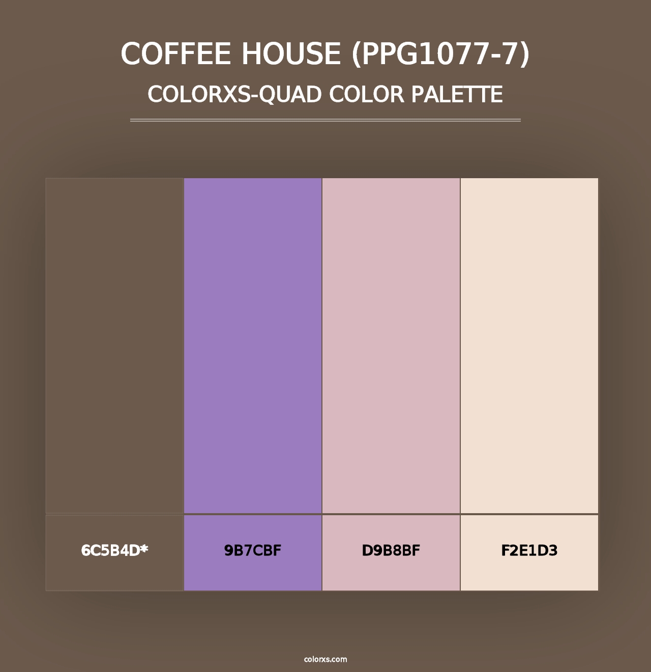 Coffee House (PPG1077-7) - Colorxs Quad Palette