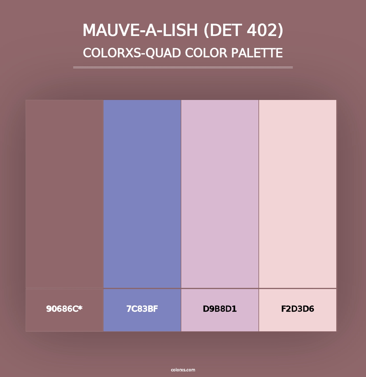 Mauve-a-Lish (DET 402) - Colorxs Quad Palette