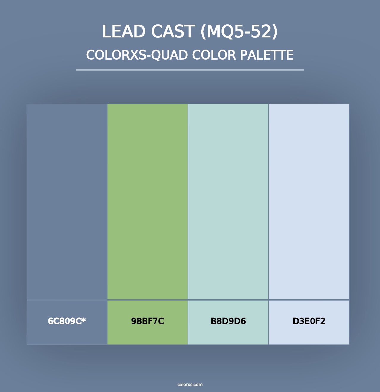 Lead Cast (MQ5-52) - Colorxs Quad Palette