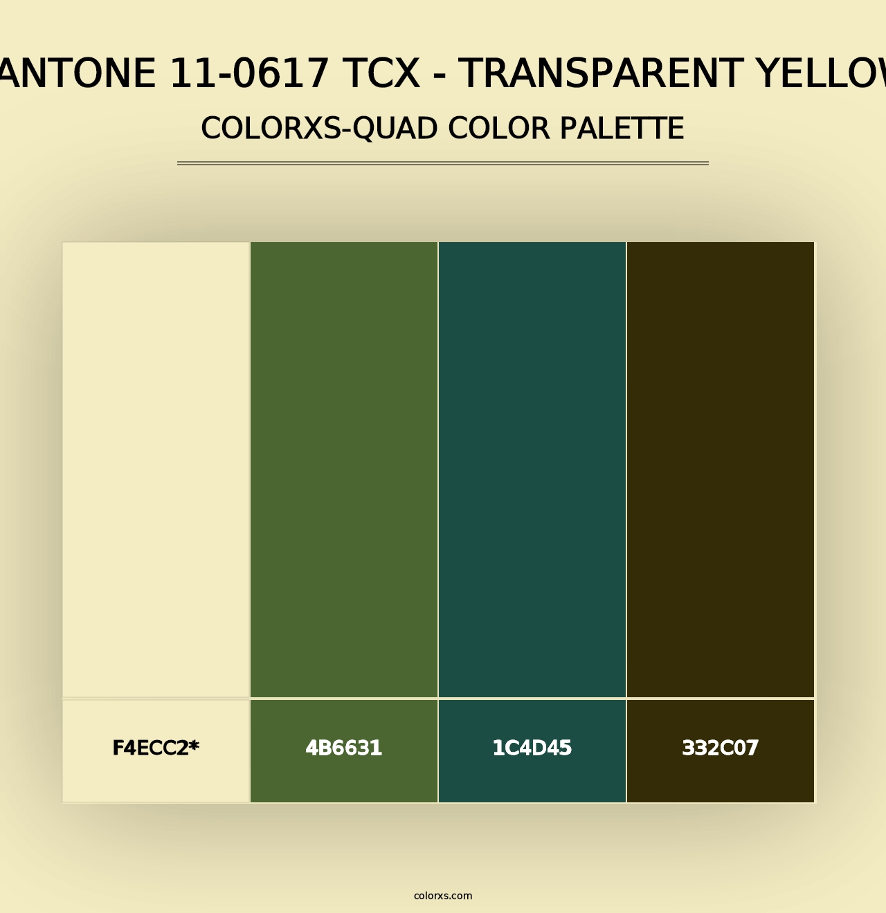 PANTONE 11-0617 TCX - Transparent Yellow - Colorxs Quad Palette