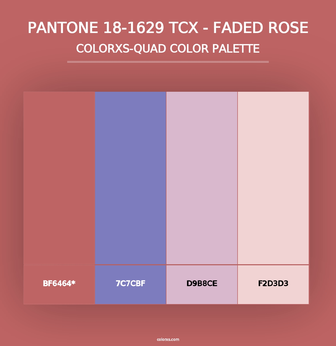 PANTONE 18-1629 TCX - Faded Rose - Colorxs Quad Palette