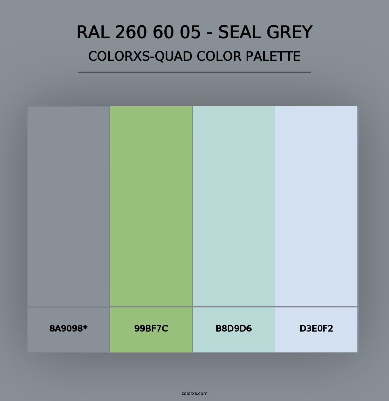 RAL 260 60 05 - Seal Grey - Colorxs Quad Palette