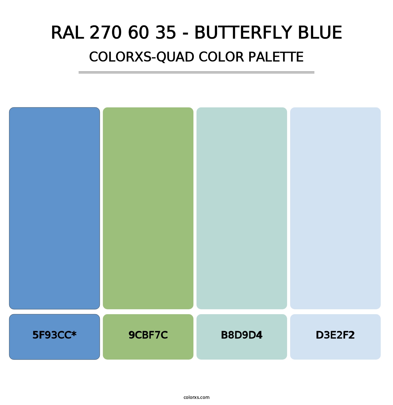 RAL 270 60 35 - Butterfly Blue - Colorxs Quad Palette