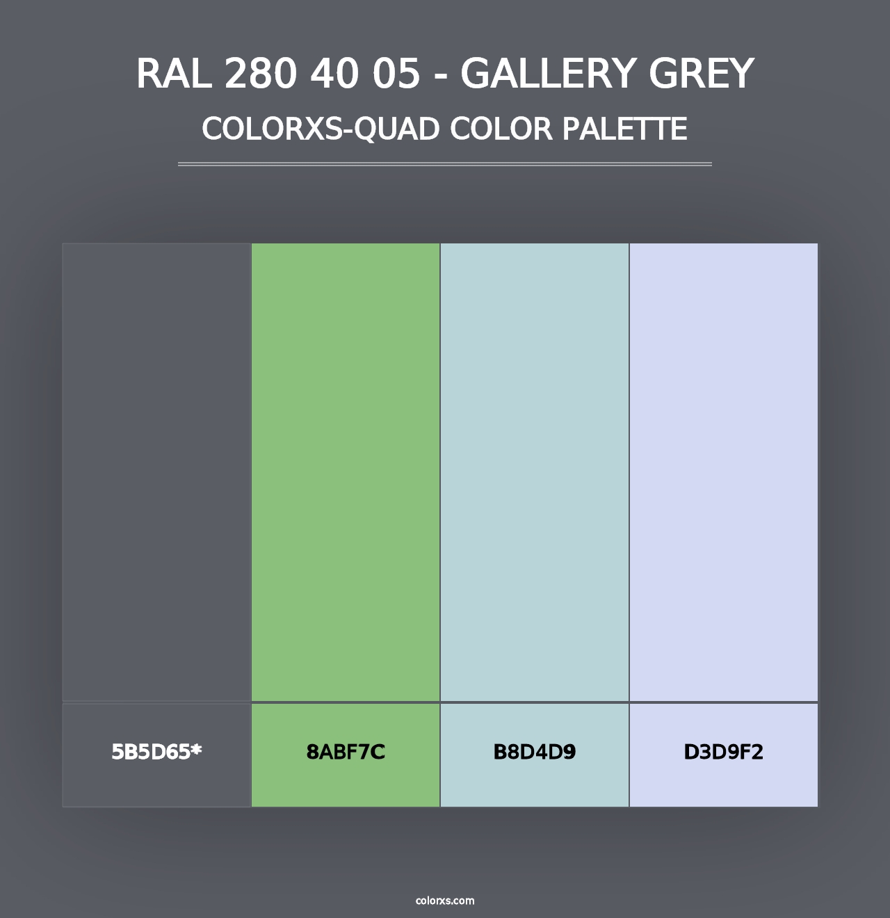 RAL 280 40 05 - Gallery Grey - Colorxs Quad Palette