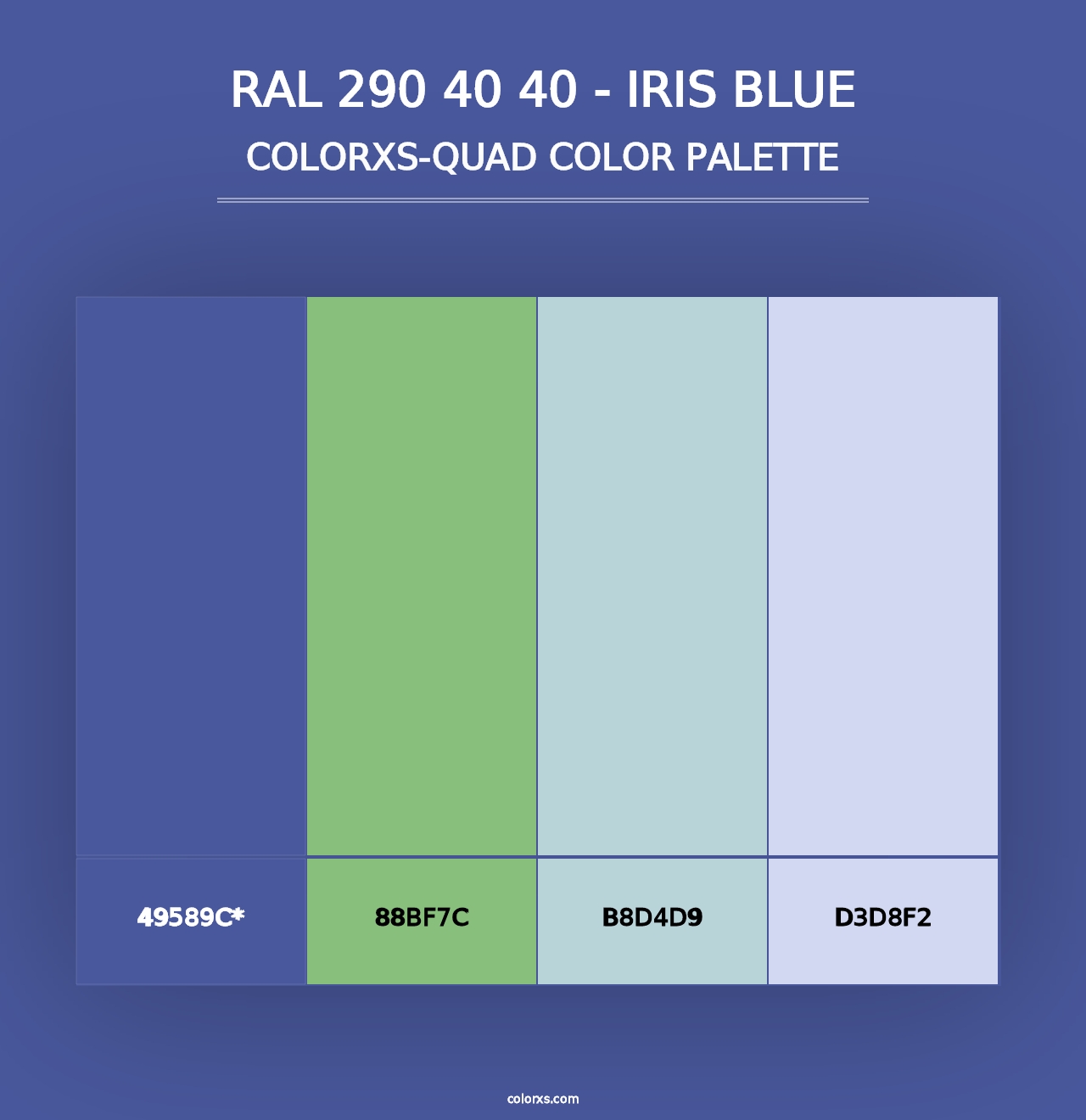 RAL 290 40 40 - Iris Blue - Colorxs Quad Palette