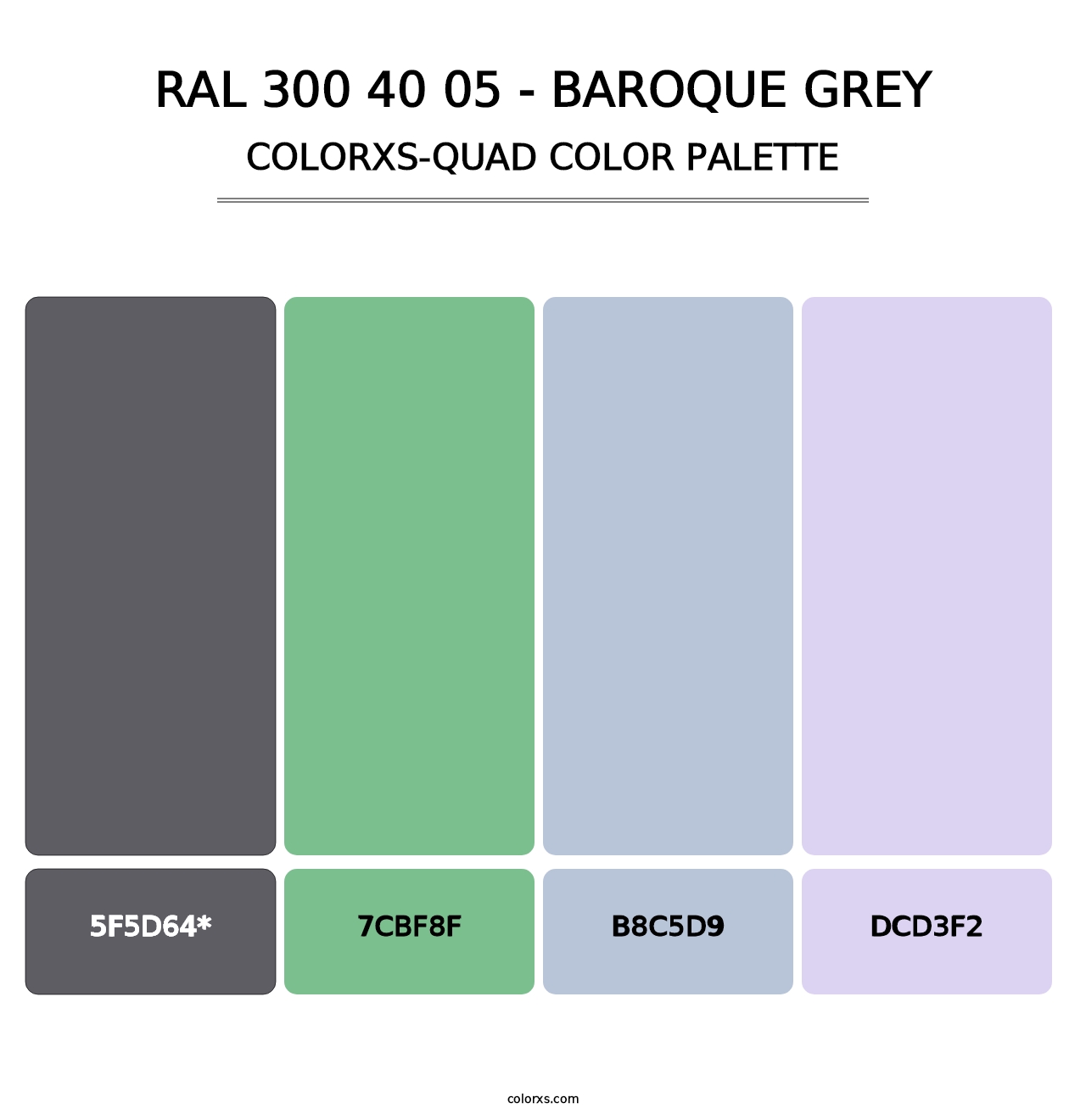 RAL 300 40 05 - Baroque Grey - Colorxs Quad Palette