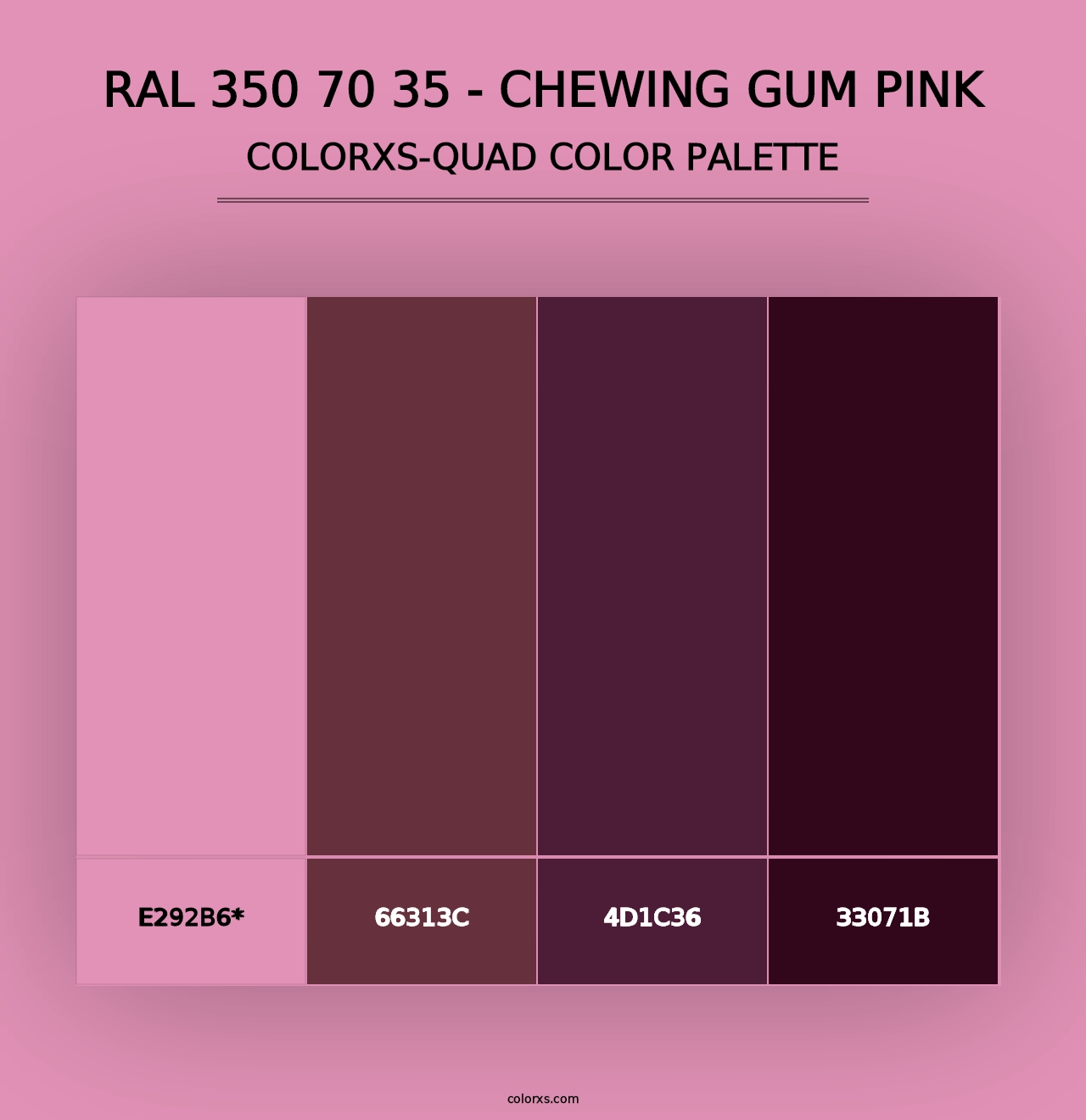 RAL 350 70 35 - Chewing Gum Pink - Colorxs Quad Palette