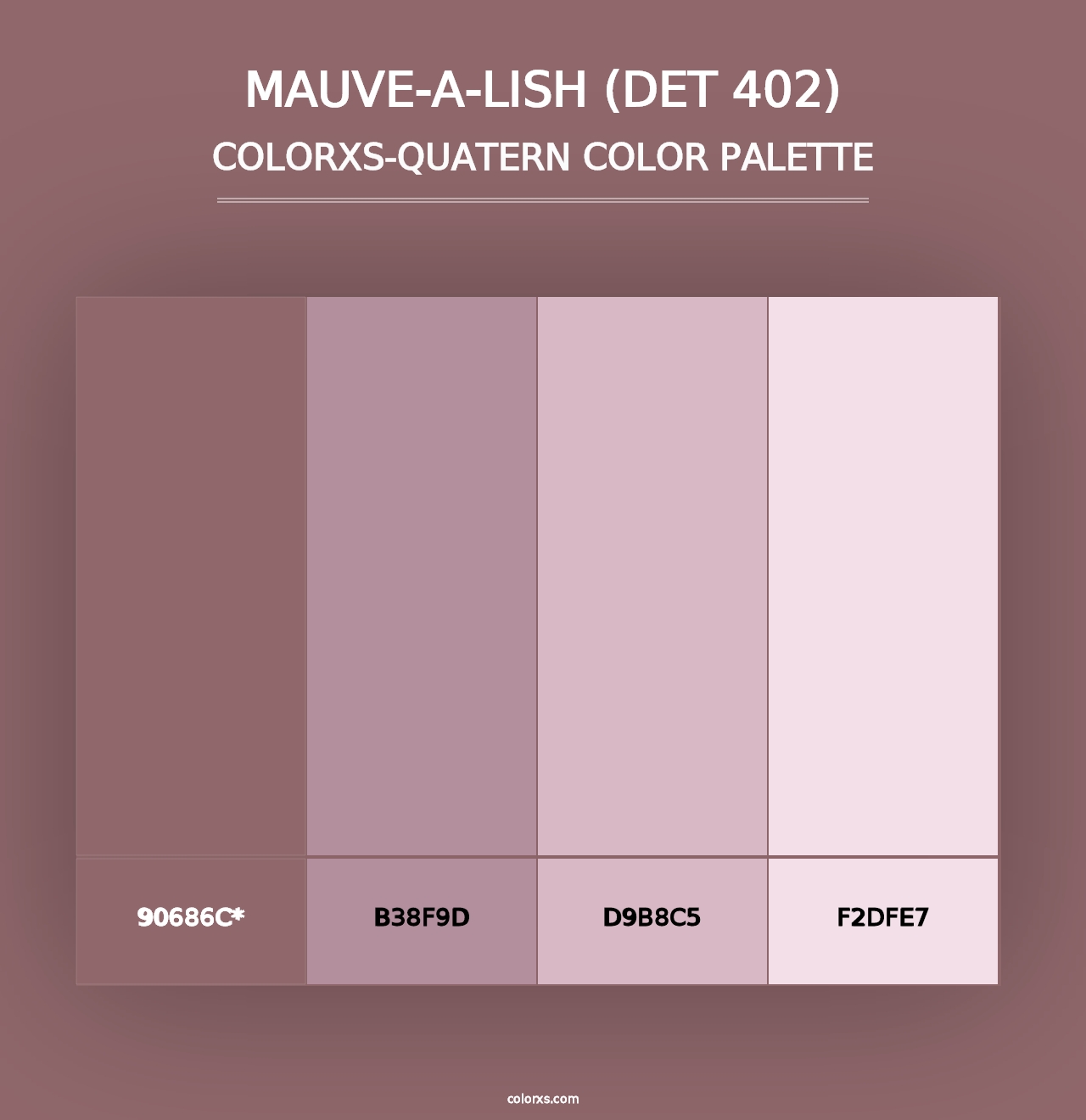 Mauve-a-Lish (DET 402) - Colorxs Quad Palette