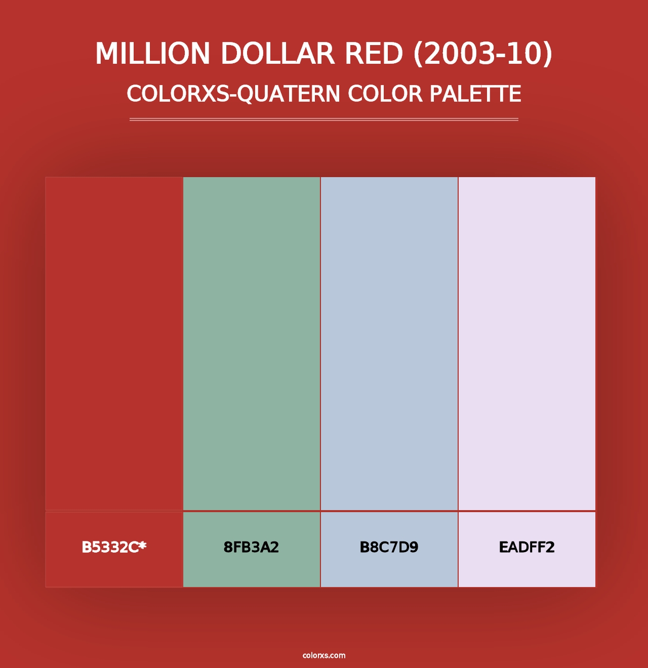 Million Dollar Red (2003-10) - Colorxs Quad Palette