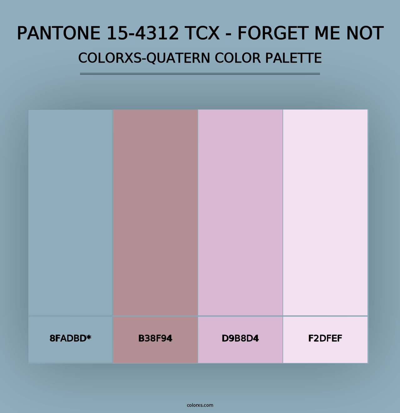 PANTONE 15-4312 TCX - Forget Me Not - Colorxs Quad Palette