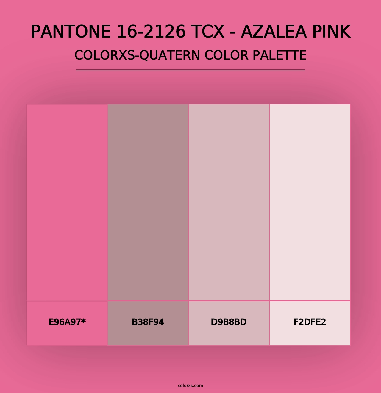 PANTONE 16-2126 TCX - Azalea Pink - Colorxs Quad Palette