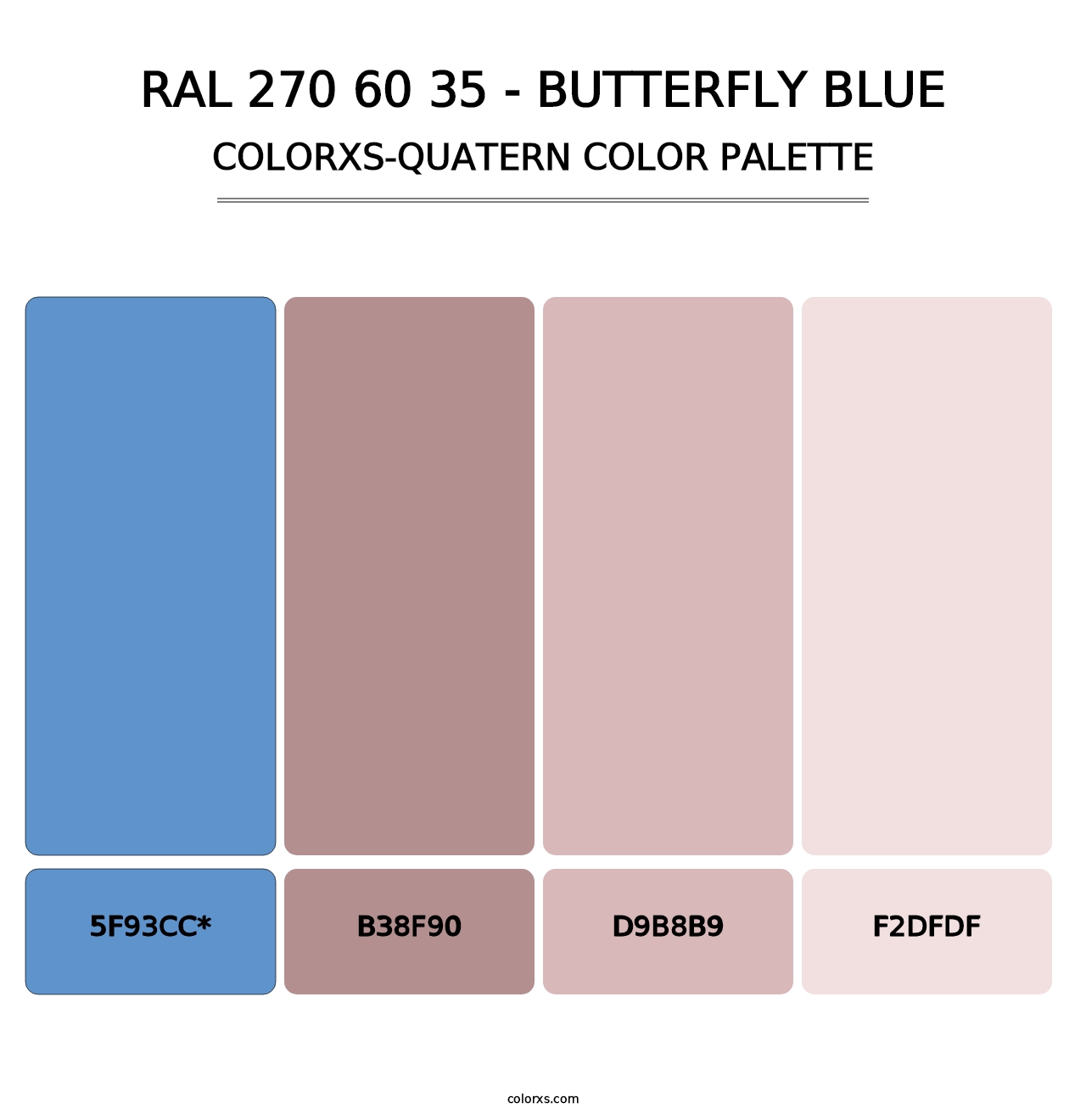 RAL 270 60 35 - Butterfly Blue - Colorxs Quad Palette