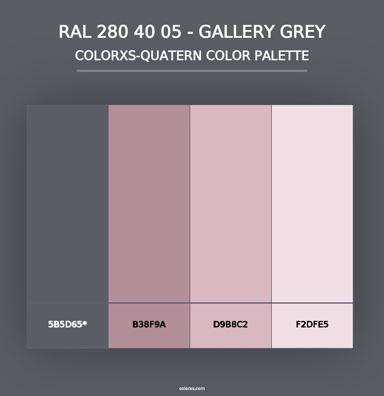 RAL 280 40 05 - Gallery Grey - Colorxs Quad Palette