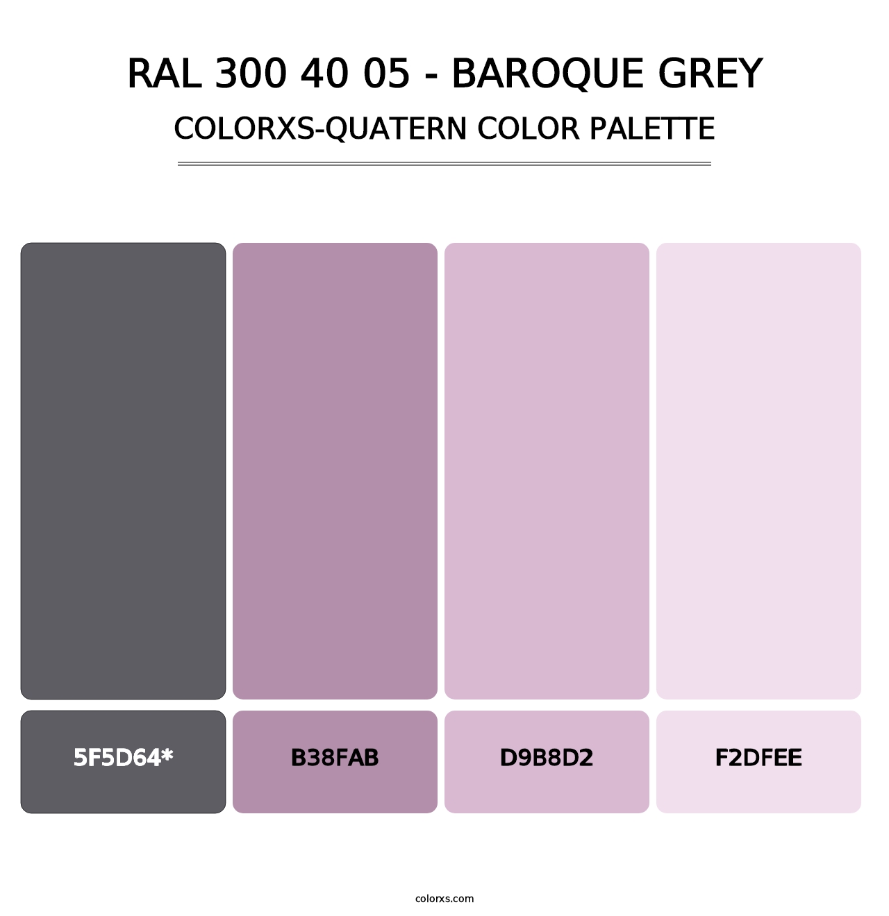 RAL 300 40 05 - Baroque Grey - Colorxs Quad Palette