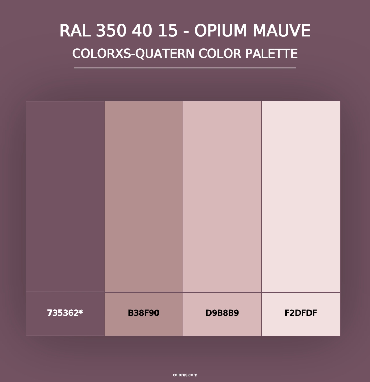 RAL 350 40 15 - Opium Mauve - Colorxs Quad Palette