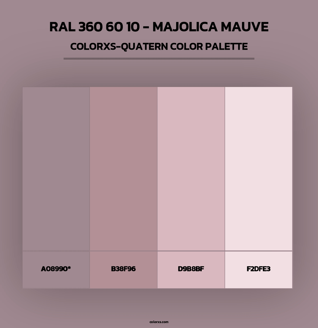 RAL 360 60 10 - Majolica Mauve - Colorxs Quad Palette