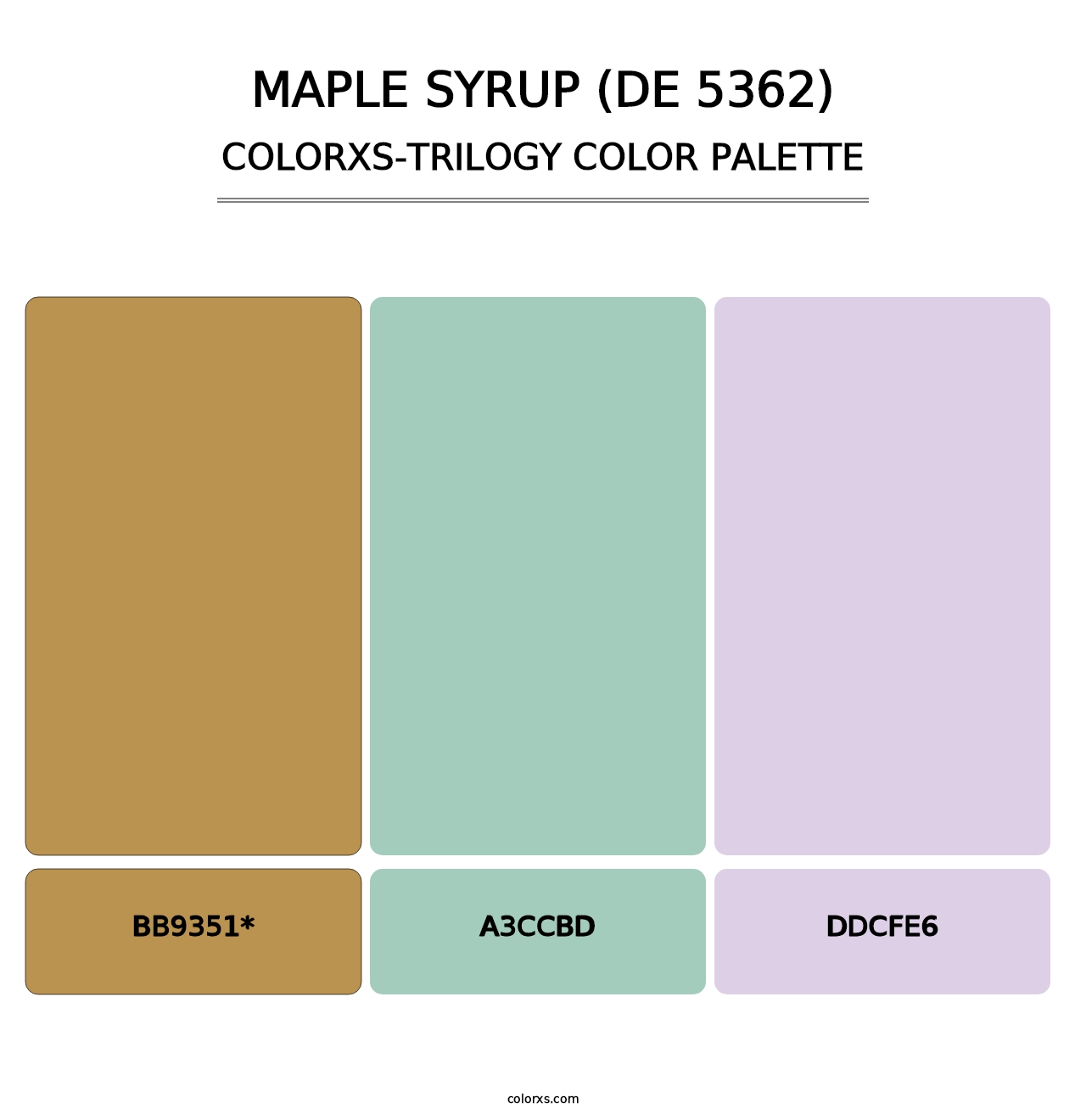 Maple Syrup (DE 5362) - Colorxs Trilogy Palette