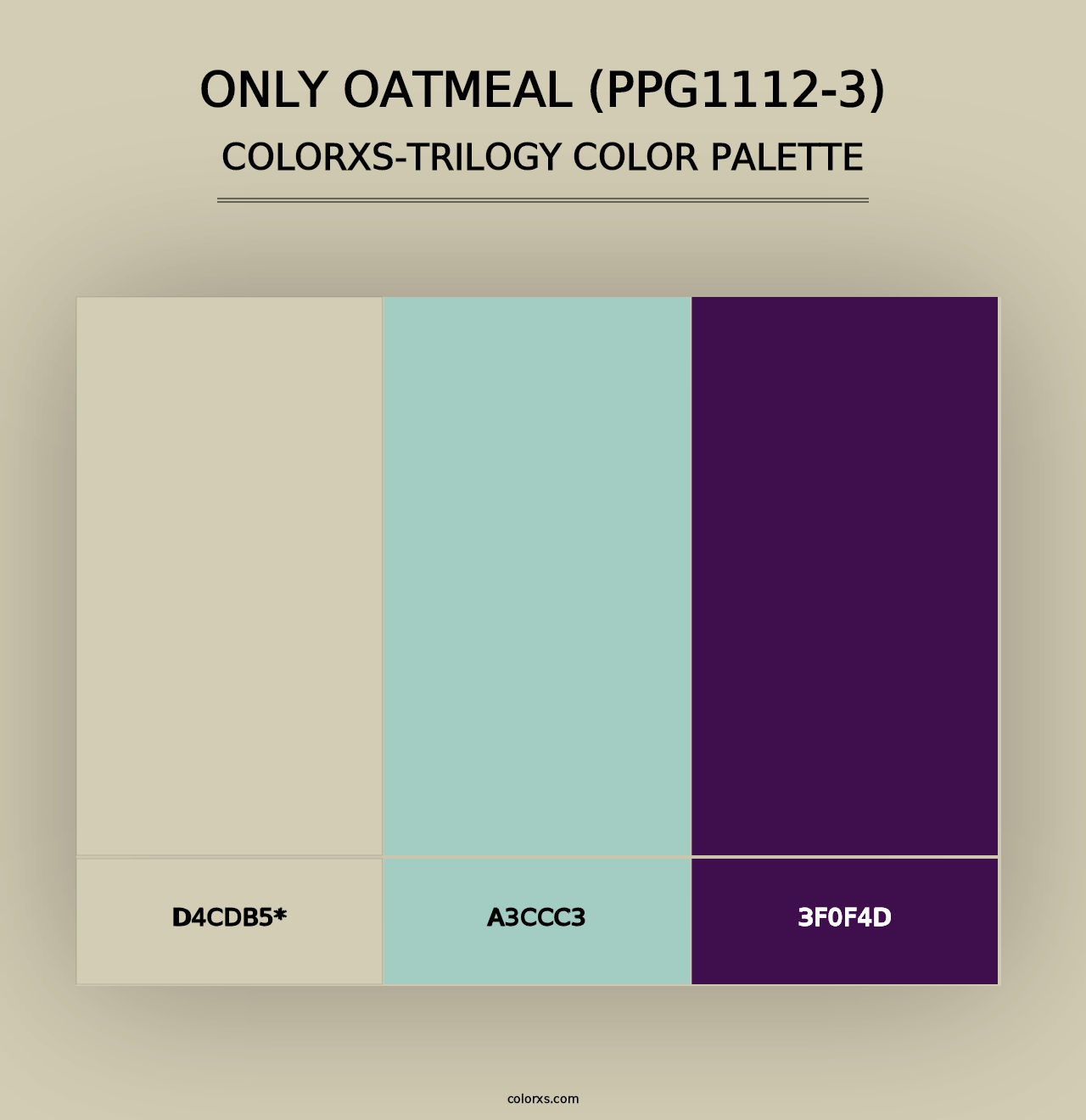 Only Oatmeal (PPG1112-3) - Colorxs Trilogy Palette