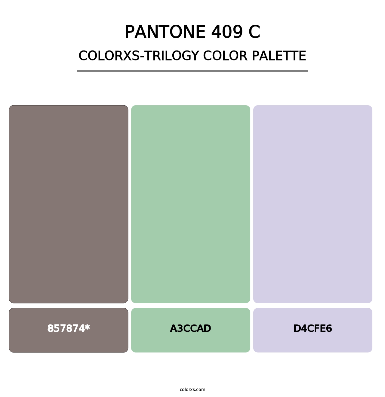 PANTONE 409 C - Colorxs Trilogy Palette