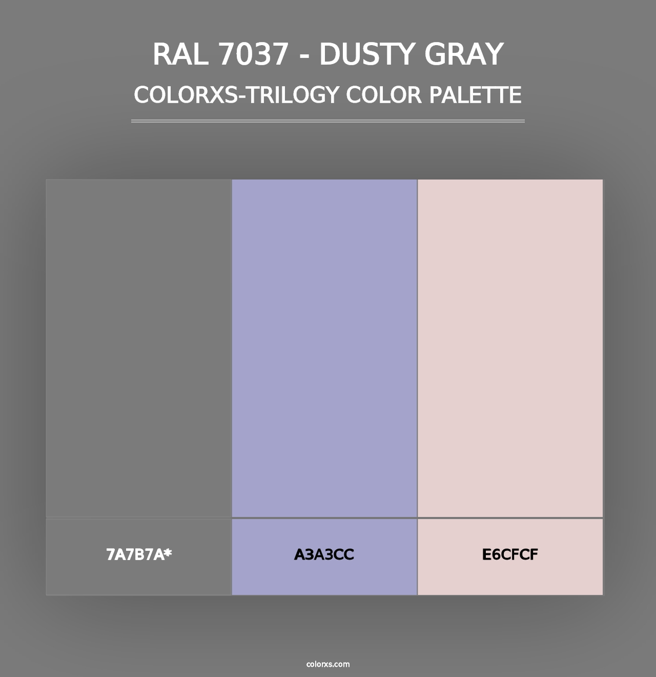 RAL 7037 - Dusty Gray - Colorxs Trilogy Palette