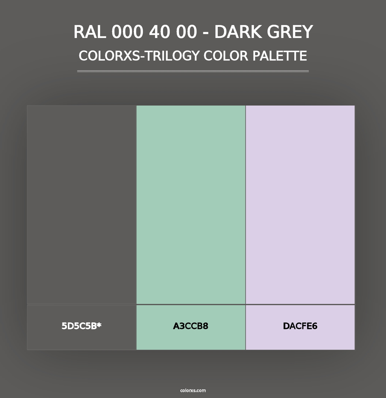 RAL 000 40 00 - Dark Grey - Colorxs Trilogy Palette