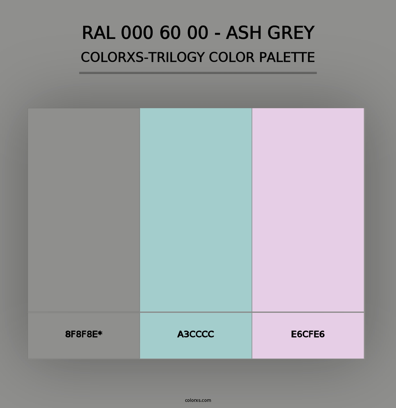 RAL 000 60 00 - Ash Grey - Colorxs Trilogy Palette