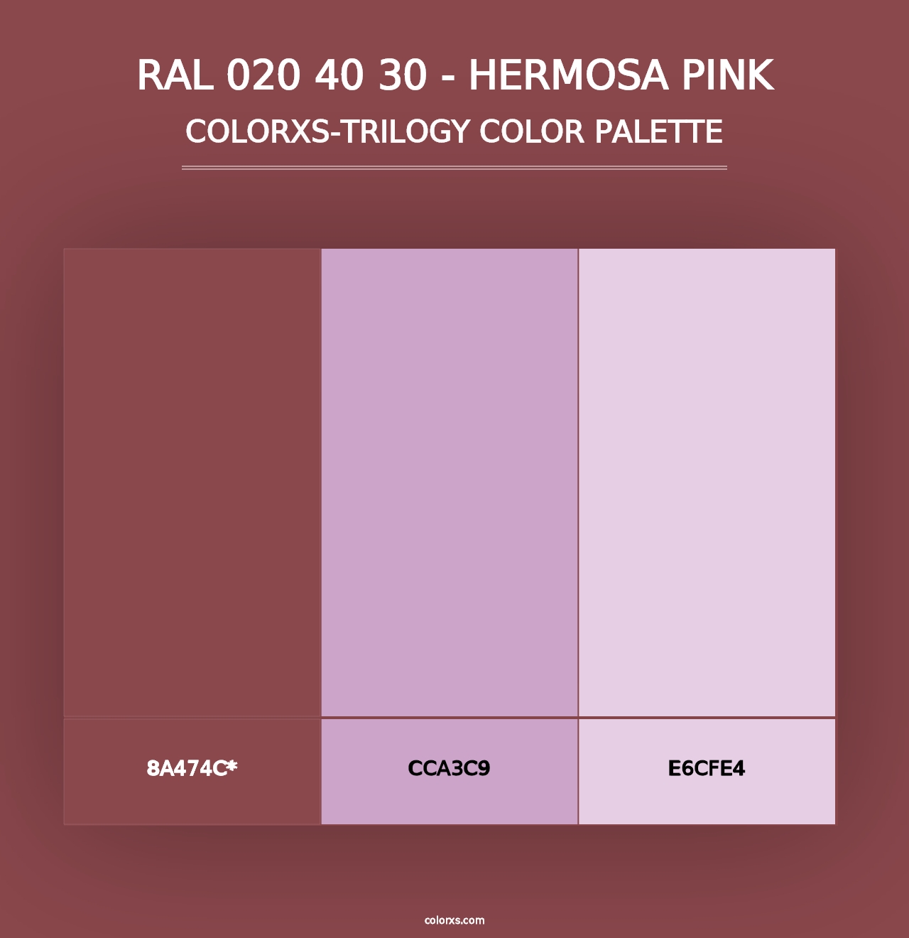 RAL 020 40 30 - Hermosa Pink - Colorxs Trilogy Palette