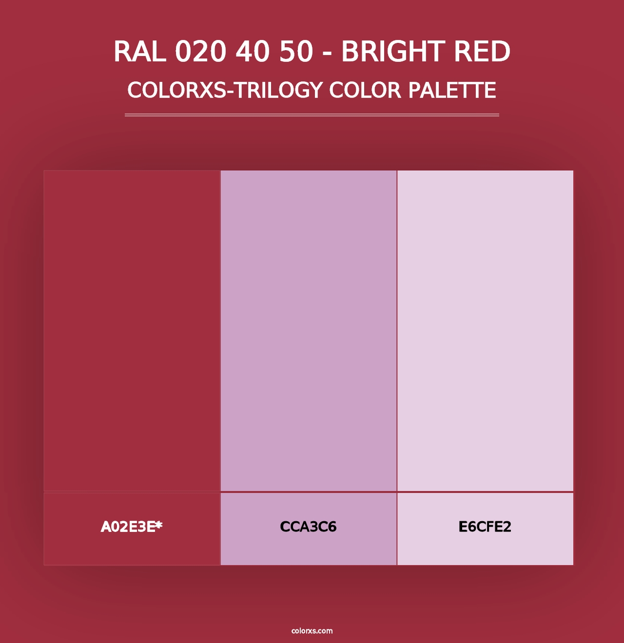 RAL 020 40 50 - Bright Red - Colorxs Trilogy Palette