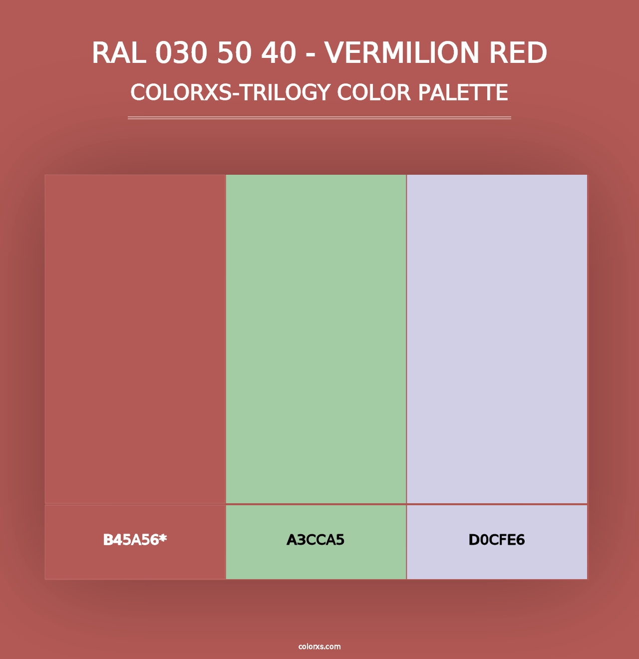 RAL 030 50 40 - Vermilion Red - Colorxs Trilogy Palette