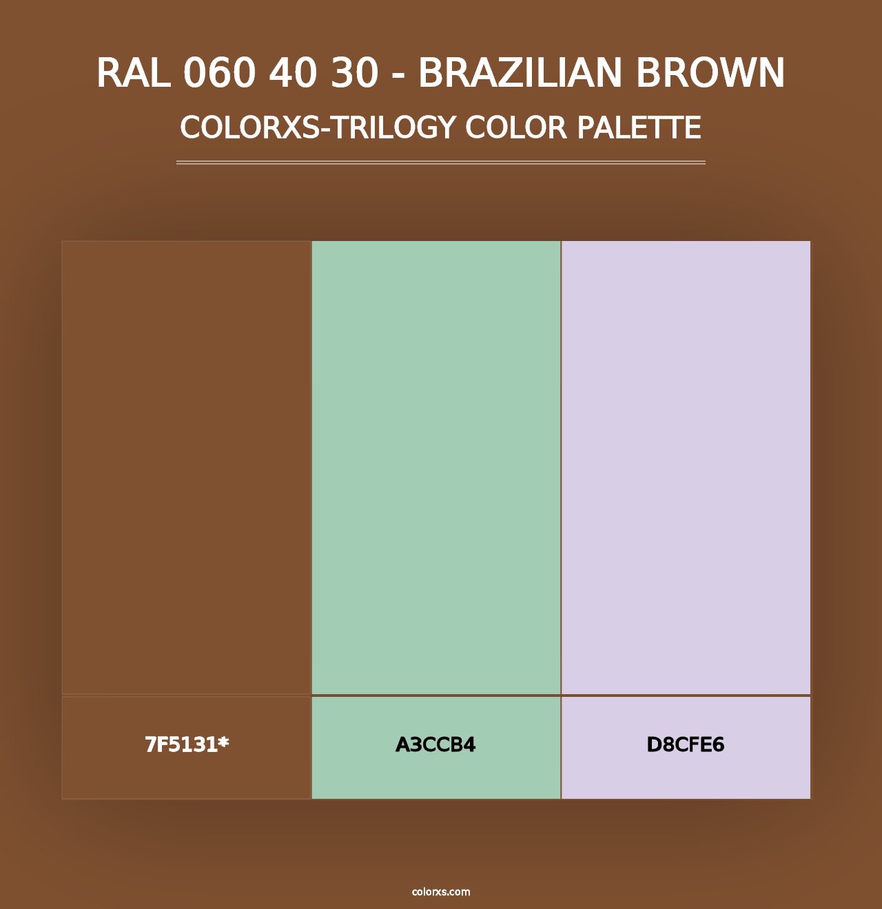 RAL 060 40 30 - Brazilian Brown - Colorxs Trilogy Palette