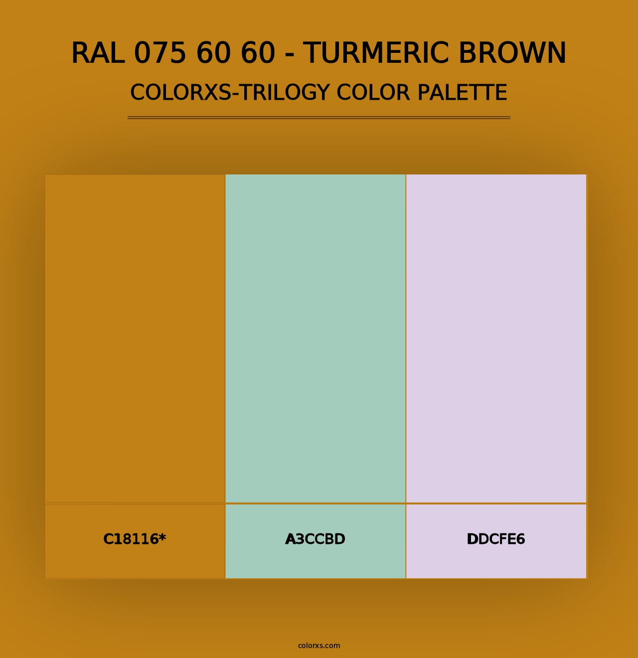 RAL 075 60 60 - Turmeric Brown - Colorxs Trilogy Palette