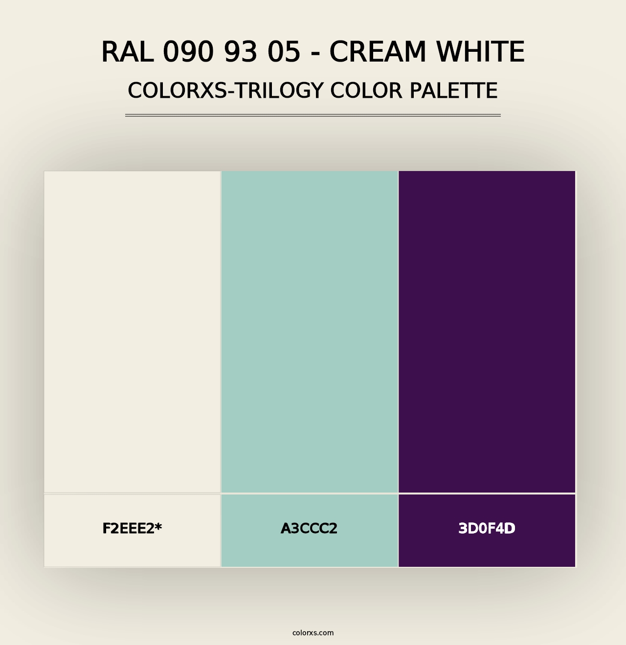 RAL 090 93 05 - Cream White - Colorxs Trilogy Palette