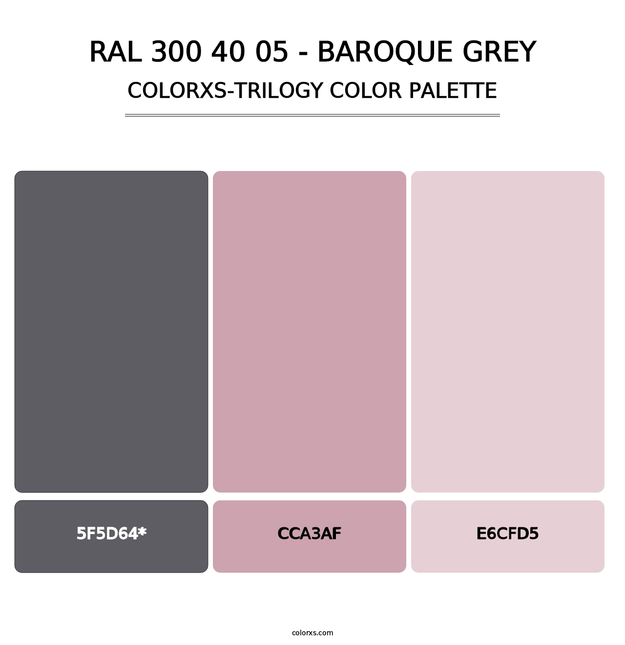 RAL 300 40 05 - Baroque Grey - Colorxs Trilogy Palette