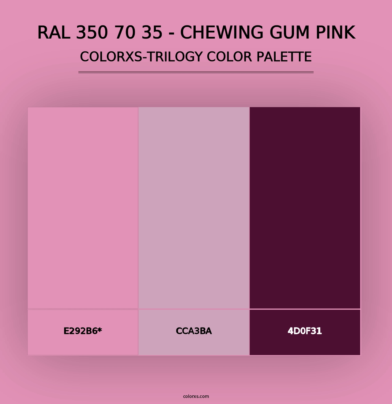 RAL 350 70 35 - Chewing Gum Pink - Colorxs Trilogy Palette