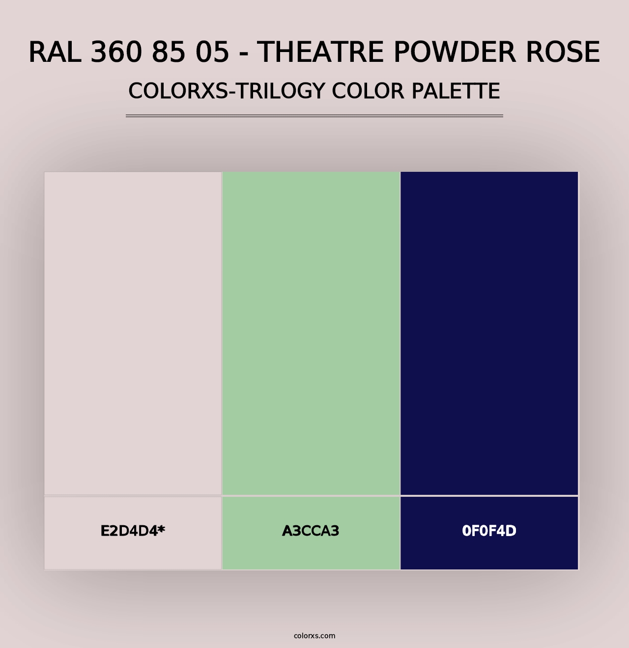 RAL 360 85 05 - Theatre Powder Rose - Colorxs Trilogy Palette