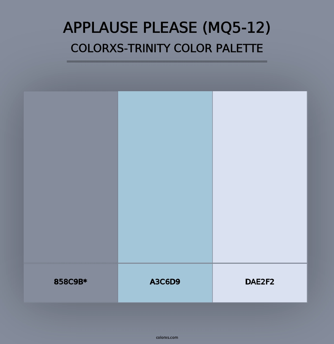 Applause Please (MQ5-12) - Colorxs Trinity Palette