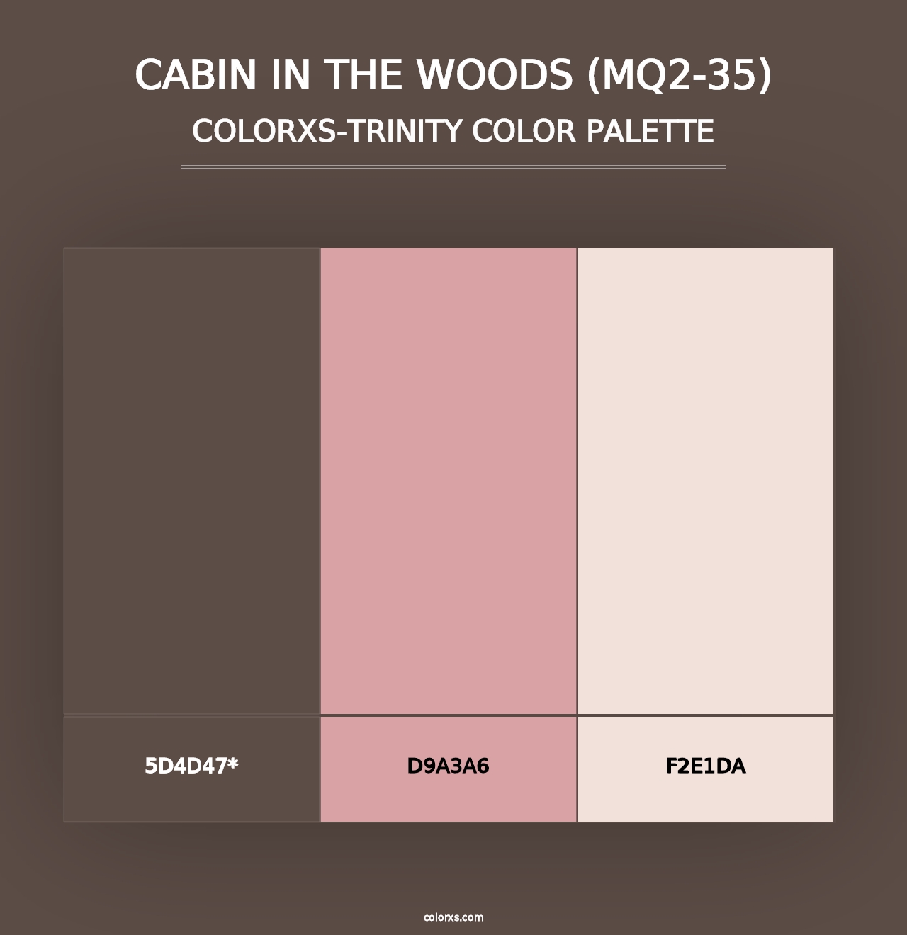 Cabin In The Woods (MQ2-35) - Colorxs Trinity Palette